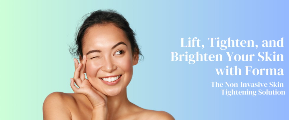 Forma Skin Tightening Sarasota FL | Non-Invasive RF Treatment